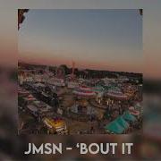 JMSN Bout It Instrumental Part Slightly Slowed