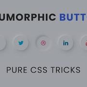 CSS Neumorphism Button Effects Neumorphism UI Button