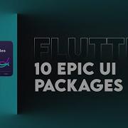 The 10 MOST EPIC UI Packages In Flutter You Need To Know