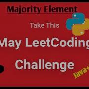 Leetcode May Challenge 6 31 Majority Element Java Python
