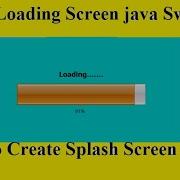 How To Make Loading Screen In Java Netbeans Splash Screen Jprogressbar