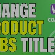 How To Change The Product Page Tabs Titles In WordPress Using WooCommerce