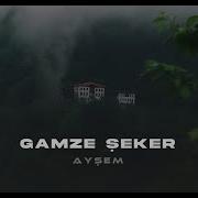 Gamze Şeker Ayşem Prod FERİD HUSEYNLİ Yanağune Vuruyi Da