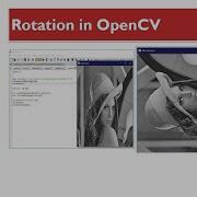 Image Rotation In OpenCV Geometric Transformations Of Images