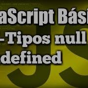 Tipos Null E Undefined JavaScript Básico