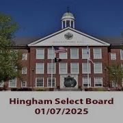 Hingham Select Board 01 07 2024