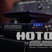 HOTONE SOULPRESS II VOLUME WAH EXPRESSION DEMO