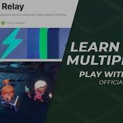 How To Play With Friends Easily Using Unity Multiplayer Relay