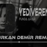 Funda Arar Ah Yararsızım Ayarsızım Furkan Demir Remix