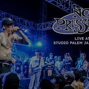 No Pressure Live At Studio Palem Kemang Jakarta Full Show