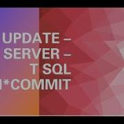 SQL SERVER UPDATE COMMAND WITH BEGIN COMMIT TRANSACTIONS