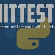 Basic Of Python Unittest Create You Own Functions To Work Faster With Python Unittest