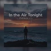 In The Air Tonight Phil Collins Deep House Remake Unofficial Remix Zenius Music