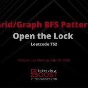 Live Meetup July 16 2020 Grid Graph BFS Pattern Open The Lock Leetcode 752
