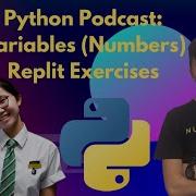 2 Python Podcast Lesson 1 Variables Numbers Replit Exercises