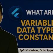 Dart Variables Data Types Constants Explained Part 5 Flutter Mastery Course 2025