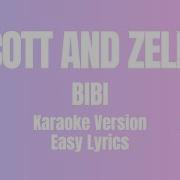 Scott And Zelda BIBI Karaoke Easy Lyrics