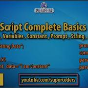 JavaScript Complete Basics Tutorial Part 2 Variables Constants Console String Int Float