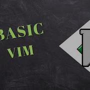 VIM Editor Really Basic Things To Know
