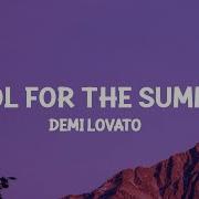 Demi Lovato Cool For The Summer Lyrics Got My Mind On Your Body
