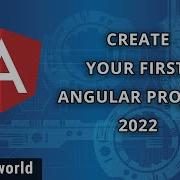 Angular 13 Create Your First Angular Project Angular Tutorial