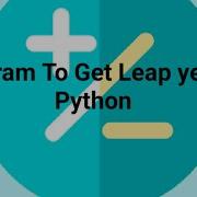 Program For LEAP YEAR In Python