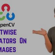 OpenCV Python Tutorial For Beginners 11 Bitwise Operators On Images