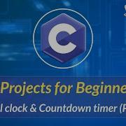 Digital Clock Countdown Timer Part 5 C Projects For Beginners