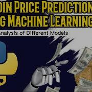 Bitcoin Price Prediction Using Machine Learning Analysis Of Different Models