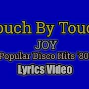 Touch By Touch Joy Lyrics Video