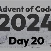 Day 20 Advent Of Code 2024