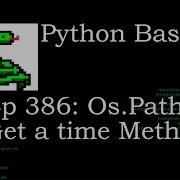 Python Basics Os Path Get A Time Method