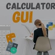 How To Build Calculator App In Python Project For Beginners GUI Tkinter 1 3
