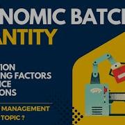 Economic Batch Quantity Operations Management MBA A Simple Explanation Osmania University
