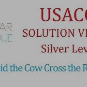 USACO Silver Solution Video Why Did The Cow Cross The Road III