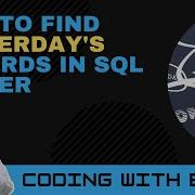 How To Find Yesterday S Records In SQL Tables