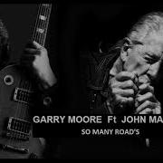 JOHN MAYALL Ft GARY MOORE So Many Road S