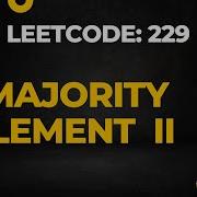 Leetcode 229 Majority Element II Intuition And Approach