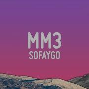 SoFaygo MM3 Lyrics