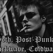 Post Punk Darkwave Coldwave Playlist Doomer Playlist Goth 80 S Vibe