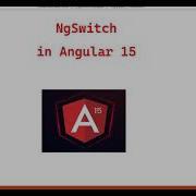 Part 11 NgSwitch In Angular 15 Angular 15 Tutorials For Beginners