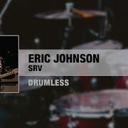 Eric Johnson SRV Drumless