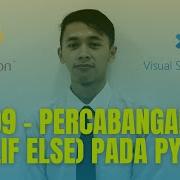 09 Percabangan IF ELIF ELSE Pada Pemrograman Python