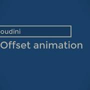 Houdini Offset Animation