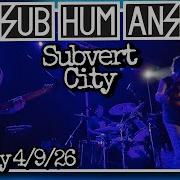 Subhumans Subvert City Warehouse On Watts Philadelphia PA 4 9 26