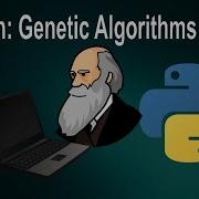 Python Genetic Algorithms Introduction Part 3 Evolution Through Iteration