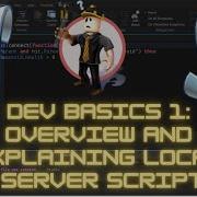 Roblox Studio Dev Basics 1 Overview And Explanation Of Local Script And Server Script