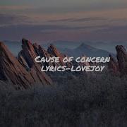 Cause Of Concern Lyrics Lovejoy