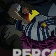 Anime Flow P E R C O C E T C I T Y AMV EDIT