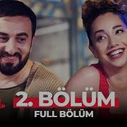 Kısmet 2 Bölüm